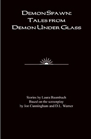 Demon Spawn: Tales from Demon Under Glass