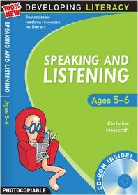 Speaking and Listening: Ages 5-6 (100% New Developing Literacy)