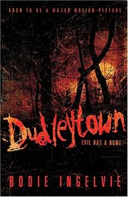 Dudleytown: Evil Has a Home