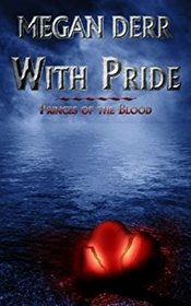 With Pride: Princes of the Blood