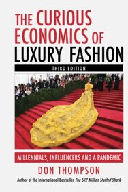 The Curious Economics of Luxury Fashion: Millennials, Influencers and a Pandemic