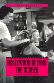Hollywood Beyond the Screen: Design and Material Culture (Materializing Culture)