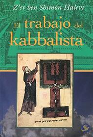 El trabajo del kabbalista (Spanish Edition)