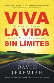 Viva la Vida Sin Limites: Life Wide Open = Life Wide Open (Spanish Edition)