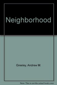 Neighborhood (A Continuum book)
