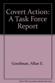 The Need to Know: The Report of the Twentieth Century Fund Task Force on Covert Action and American Democracy