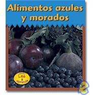 Alimentos azules y morados (Colores Para Comer / Colors We Eat) (Spanish Edition)