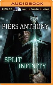 Split Infinity: Apprentice Adept Series, Book 1