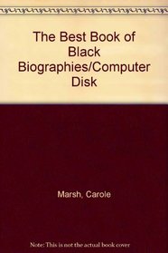 The Best Book of Black Biographies/Computer Disk