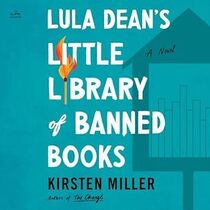 Lula Dean's Little Library of Banned Books: A Novel