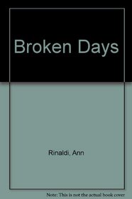 Broken Days (Quilt Trilogy, Bk 2)