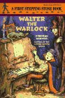 Walter the Warlock (A Stepping Stone Book(TM))