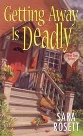 Getting Away Is Deadly (Mom Zone, Bk 3)