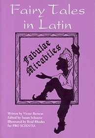 Fairy Tales in Latin: Fabulae Mirabiles (Latin Edition)