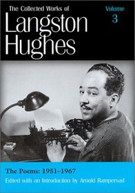 The Poems: 1951-1967 (Collected Works of Langston Hughes, Vol 3)