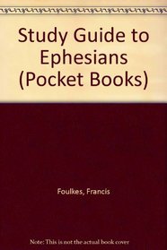 STUDY GUIDE TO EPHESIANS (POCKET BOOKS)