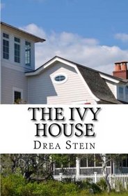 The Ivy House (A Queensbay Novel) (Volume 2)