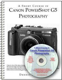 A Short Course in Canon PowerShot G5 Photography book/ebook
