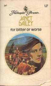 For Bitter or Worse (Harlequin Presents, No 267)