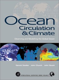 Ocean Circulation and Climate: Observing and Modeling the Global Ocean (International Geophysics)