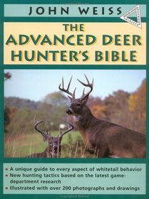 Advanced Deerhunter's Bible (Outdoor Bible Series)