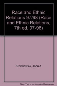 Race and Ethnic Relations 97/98 (Race and Ethnic Relations, 7th ed, 97-98)