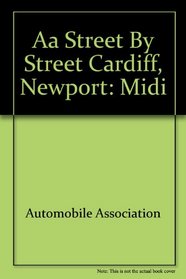 AA Street by Street Cardiff, Newport: Midi