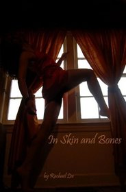 In Skin and Bones