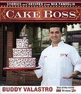 Cake Boss: The Stories and Recipes from Mia Famiglia