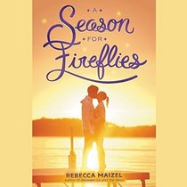 A Season for Fireflies: Library Edition