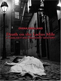 Death on the Ladies Mile (Gaslight and Shadows Mystery)