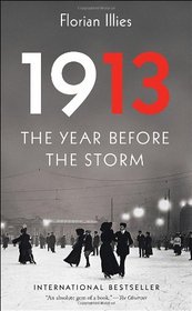 1913: The Year Before the Storm