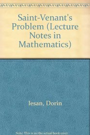 Saint-Venant's Problem (Lecture Notes in Mathematics)