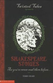 Shakespeare Stories (Twisted Tales)
