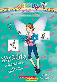 Las hadas de la moda #1: Miranda, el hada de la belleza (Spanish Edition)
