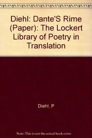 Dante's Rime (The Lockert Library of Poetry in Translation)