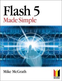 Flash 5 Made Simple (Made Simple Computer)