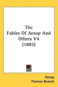 The Fables Of Aesop And Others V4 (1885)