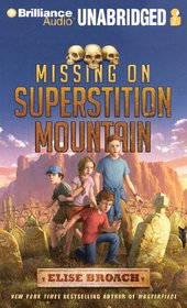 Missing on Superstition Mountain (Superstition Mountain, Bk 1) (Audio CD) (Unabridged)