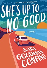 She's Up to No Good: A Novel