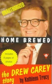 Home Brewed : The Drew Carey Story