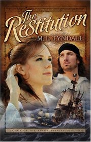 The Restitution (Legacy of the King's Pirates, Bk 3)