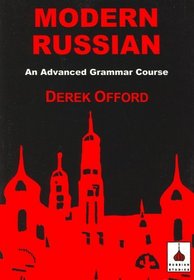 Modern Russian: An Advanced Grammar Course (Russian Studies)