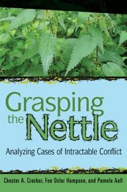 Grasping The Nettle: Analyzing Cases Of Intractable Conflict