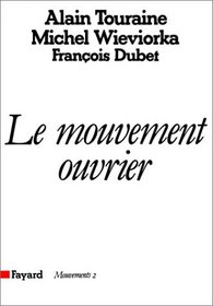 Le mouvement ouvrier (Mouvements) (French Edition)