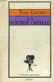 La sourde oreille (L'Instant romanesque) (French Edition)