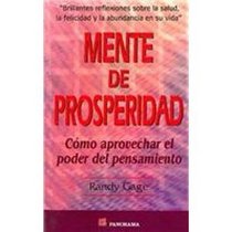 Mente De Prosperidad / Prosperity Mind: Como Aprovechar El Poder Del Pensamiento / How to Harness the Power of Thought