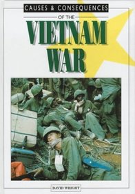 Causes and Consequences of the Vietnam War