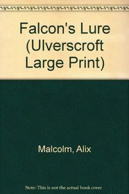 Falcon's Lure (Ulverscroft Large Print Series)