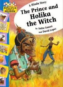 A Hindu Story: The Prince and Holika the Witch (Hopscotch Religion)